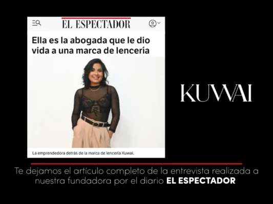 Entrevista a la dueña de la marca de lenceria colombiana Kuwai